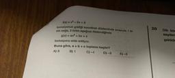 f(x)=x²-2x+3
fonksiyonun grafiği koordinat düzleminde sırasıyla 1 bi-
rim sağa, 2 birim aşağıya ötelendiğinde
g(x) = ax²+bx+c
fonksiyonu elde ediliyor.
Buna göre, a + b + c toplamı kaçtır?
A) 3
B) 1
C) -1
D)-3
E)-5
20
Dik koe
sayılare
şekilde