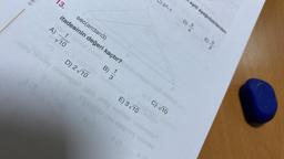 HO
13.
A)
√10
D) 2 √/10
in
B)
3
1
C) b²-1
sec(arctan3)
ifadesinin değeri kaçtır? minovnega608A
1 olmak üzere,
da C) √10
E) 3√10 A8)m
inepgü OBA snög etelhov blabraxuY
Filambid ga igegney ninhed
8(0
2 (8
D)
eşiti aşağıdakilerden