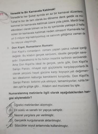 Venedik'te Bir Karnavala Katılmak!
Venedik'te her Şubat ayında en az bir karnaval düzenlenir.
Tuhaf ki biz de tam olarak bu döneme denk geldik ve mü-
kemmel bir karnavala katılmak üzere yola çıktık. Mardi Gras
etkinlikleri olarak bilinen ve bu ay içerisind