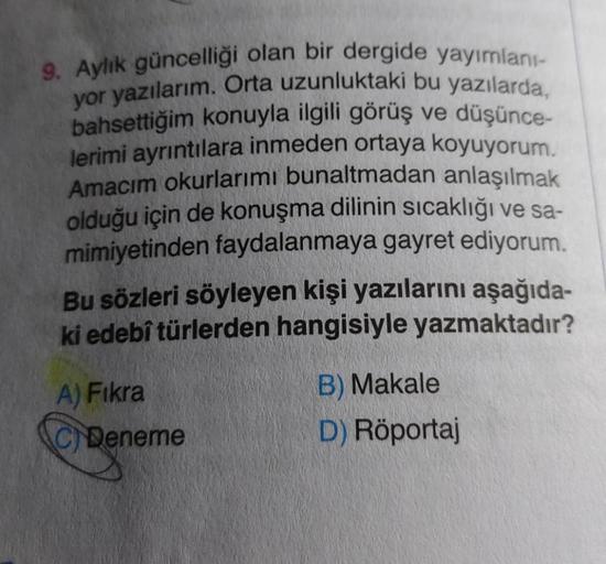 9. Aylık güncelliği olan bir dergide yayımlanı-
yor yazılarım. Orta uzunluktaki bu yazılarda,
bahsettiğim konuyla ilgili görüş ve düşünce-
lerimi ayrıntılara inmeden ortaya koyuyorum.
Amacım okurlarımı bunaltmadan anlaşılmak
olduğu için de konuşma dilinin
