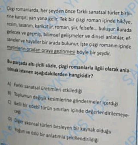 Cizgi romanlarda, her şeyden önce farklı sanatsal türler birbi-
tine karşır; yan yana gelir. Tek bir çizgi roman içinde hikaye,
resim, tasarım, karikatür, roman, şiir, felsefe.... buluşur. Burada
gelecek ve geçmiş, bilimsel gelişmeler ve dinsel anlatılar,