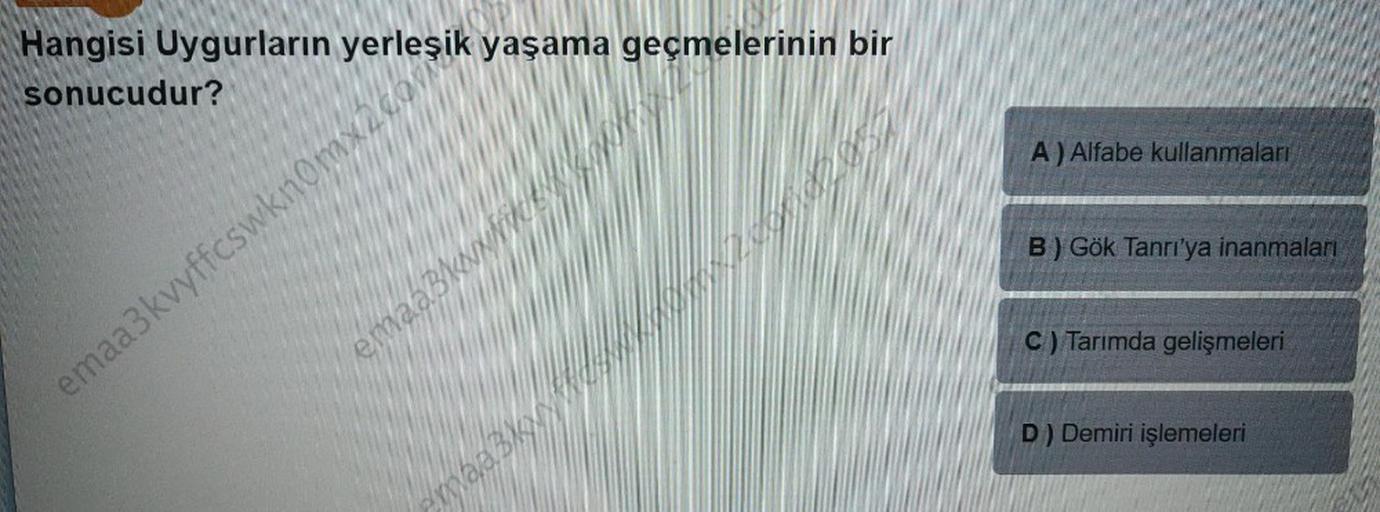 Hangisi Uygurların yerleşik yaşama geçmelerinin bir
sonucudur?
emaa3kvyffcswkno
emaa3kvyffcswkn0mx2.corsik
A) Alfabe kullanmaları
B) Gök Tanrı'ya inanmaları
C) Tarımda gelişmeleri
D) Demiri işlemeleri
emaa3kvyffcswka0mx2corid2057