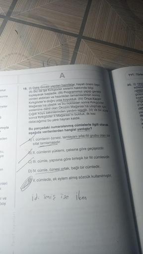 onur.
sonra
meler
5
mıyla
eden
zu,
ye
en
nleri
r.
r ve
boy
18. (1) Dalış öncesi yapılan hazırlıklar, hayati önem taşır.
(11) Biz de işe Kırkgözler sistemi hakkında bilgi
toplayarak başladık. (III) Programımızı yapıp gerekli
izinleri aldıktan ve hazırlıklar