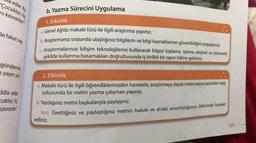 eder. Bu
"Çocuklar, hiç
ni kavrarlar
le fakat say
gönderme
n yayın yılı
ddia eder.
cuklar, hic
kavrarlar
b. Yazma Sürecini Uygulama
1. Etkinlik
a. Genel Ağ'da makale türü ile ilgili araştırma yapınız.
b. Araştırmanız sırasında ulaştığınız bilgilerin ve bilgi kaynaklarının güvenilirliğini sorgulayınız.
c. Araştırmalarınızı bilişim teknolojilerini kullanarak bilgiyi toplama, işleme, eleştirel ve sistematik
şekilde kullanma basamakları doğrultusunda iş birlikli bir rapor hâline getiriniz.
2. Etkinlik
a. Makale türü ile ilgili öğrendiklerinizden hareketle, araştırmaya dayalı metin yazma aşamaları doğ-
rultusunda bir metin yazma çalışması yapınız.
b. Yazdığınız metni başkalarıyla paylaşınız.
Not: Ürettiğiniz ve paylaştığınız metnin hukuki ve ahlaki sorumluluğunun bilincinde hareket
ediniz.
127