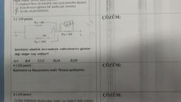 küçük olanı
rene dana koçu
() Arşimed ilkesi ile kılcallık olayı aynı prensibe dayanır.
(
Kısa devreye uğramış bir lamba ışık veremez.
Sivilar sıkıştırılabilirler.
3-) (10 puan)
K
R₁ 40
1A
R₂ - 120
www
R3 40
L
Şekildeki elektrik devresinde voltmetrenin göster-
digi değer kaç volttur?
C)12 D) 16
E) 20
B)8
4-) (10 puan)
Batimetre ve Manometre nedir ?Kısaca açıklayınız.
5-) (10 puan)
Özdeş tuğlalarla olusturulan Sekil I ve Sekil II deki sistem-
ÇÖZÜM:
ÇÖZÜM:
ÇÖZÜM: