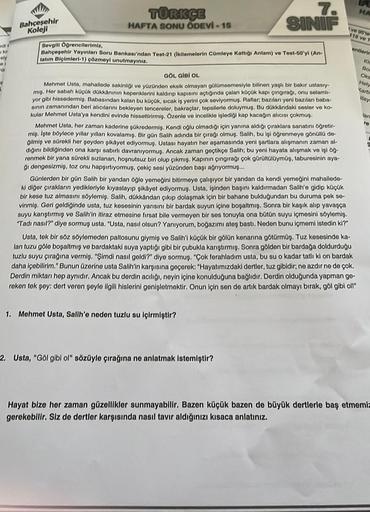 di l
u kn
siy
01
nit
H
Bahçeşehir
Koleji
TÜRKÇE
HAFTA SONU ÖDEVİ-15
Sevgili Öğrencilerimiz,
Bahçeşehir Yayınları Soru Bankası'ndan Test-21 (ikilemelerin Cümleye Kattığı Anlam) ve Test-50'yl (An-
latim Biçimleri-1) çözmeyi unutmayınız.
7.
SINIF
GÖL GİBİ OL