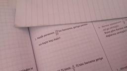 den ne
2. Nazife parasının 18'ini harcarsa, geriye parasi-
20
nin kaçta kaçı kalır?
6. Kerime tokalarının 1'in
za'ya vermiştir.
Buna göre Kerime tok
daşlarına vermiştir?
'sinin 4 TL'sini harcarsa geriye
5
Ahmet