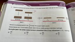 5.
114
Başarıyorum
A)
5
50 Kuruş
Sema'nın kumbarasında bulunan 50 Krş ve 1 TL'lik madeni paralar Şekil-1'deki gibi üst üste koyulmuştur.
B)
.....
oxy millb S 16ts0 ctesq iiststoliq
1 TL
Kesirlerle İşlemler
-?
106
5
17/0
mm
Şekil 1
Sema'nın kumbarasında 60 TL'nin -'lik lirası 50 kuruşluk madeni paradır.
5
Geriye kalanlar ise 1 TL'lik madeni paradır. Şekil-2'de bu madeni paraların kalınlıkları verilmiştir.
Buna göre Şekil-1'de verilen madeni paraların yükseklikleri farkı (?) kaç milimetredir? (1 TL = 100 Krş)
C)
1 TL
102
5
Şekil 2
Test
26
D)
50 Kuruş
99
5
oló
norulud
10 m
8.
Test
26
Aşağıd
harfler
Ba
le