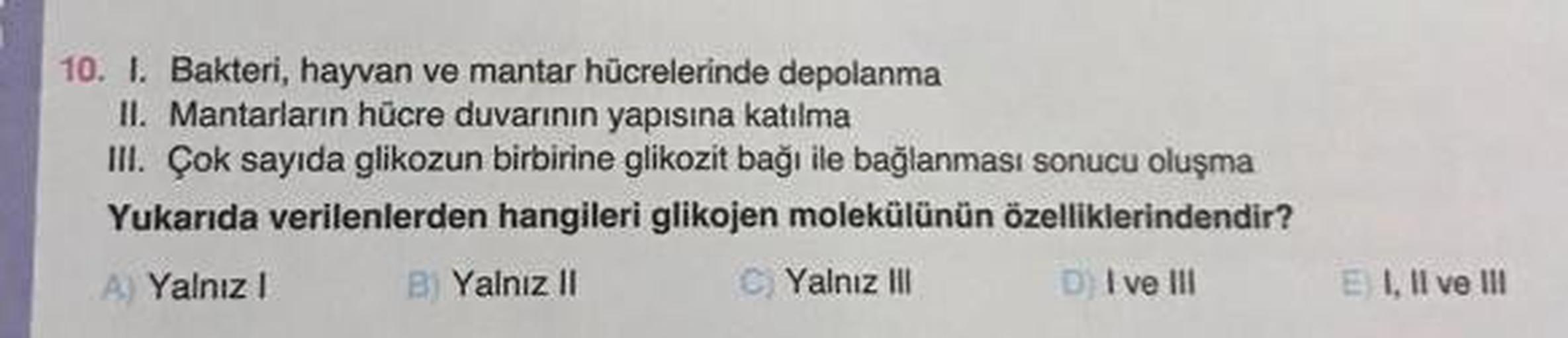 10. I. Bakteri, hayvan ve mantar hücrelerinde depol… Biyoloji 10. I. Bakteri, hayvan ve mantar hücrelerinde depol… Biyoloji