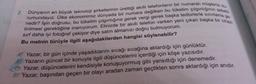 Dünyanın en büyük teknoloji şirketlerinin ürettiği akıllı telefonların bir numaralı müşterisi du-
rumundayız. Ülke ekonomimiz dünyada bir numara değilken bu tüketim çılgınlığının sebebi
nedir? İşin doğrusu, bu tüketim çılgınlığına gerek vergi gerek başka tedbirlerle sınırlama ge
tirilmesi gerektiğine inanıyorum. Elinizde bir akıllı telefon varken yeni çıkan başka bir cihazı
sırf daha iyi fotoğraf çekiyor diye satın almanızı doğru bulmuyorum.
Bu metnin türüyle ilgili aşağıdakilerden hangisi söylenebilir?
2.
Yazar, bir gün içinde yaşadıklarını sıcağı sıcağına aktardığı için günlüktür.
8 Yazarın güncel bir konuyla ilgili düşüncelerini içerdiği için köşe yazısıdır.
Yazar, düşüncelerini kendisiyle konuşuyormuş gibi yansıttığı için denemedir.
D Yazar, başından geçen bir olayı aradan zaman geçtikten sonra aktardığı için anıdır.