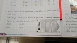 86
2
3
↑
2
3
4 TURBO TÜM DERSLER SORU BANKASI
<<-2
<->2
4. Bir araba saatte 100 km hızla giderken saatte 12 litre. 120 km hızla giderken saatte 16 litre
benzin harcıyor.
1520 km'lik yolun 800 kilometresini 100 km hızla, geri kalanını 120 kilometre hızla tamam-
layan bu araç toplamda kaç litre benzin harcar?
A. 320
B. 280
C. 174
D. 192
2547
0
21
Ogrenci Numaras
A BC D
1(
2(
3(
4
3
-2
6(
7(
A B
116
12(
13(
14(
15(
160
17(
18(
19(
20
Model Optik Okuma
Uygulaması
4/D sınıfında öğrenciler
Bu sınıfta 19 sıra oldu
A. Sınıfta 33 öğrenci
B. Tüm öğrencilerin
C. Öğrenciler üçerli
D. Her sırada eşit s