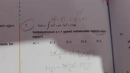 etin eğimi
tada ke-
B
R
M
7.
kaçtır?
A) 1
1(x) = f (x²+x) - (x³ + 1)dx
fonksiyonunun x = 1 apsisli noktasındaki teğetinin eğimi
B) 2
L
C) 4
2x²+3x²
6
xs
X
D) 6
20
+1x²
2
(30)
f(x) = 2x²³43/², 10x²4x
20
E) 8
11.
O
A
8
