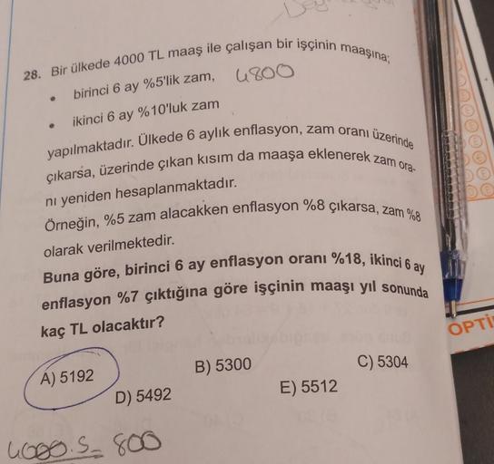 28. Bir ülkede 4000 TL maaş ile çalışan bir işçinin maaşına;
.
birinci 6 ay %5'lik zam,
ikinci 6 ay %10'luk zam
yapılmaktadır. Ülkede 6 aylık enflasyon, zam oranı üzerinde
çıkarsa, üzerinde çıkan kısım da maaşa eklenerek zam ora-
ni yeniden hesaplanmaktadı