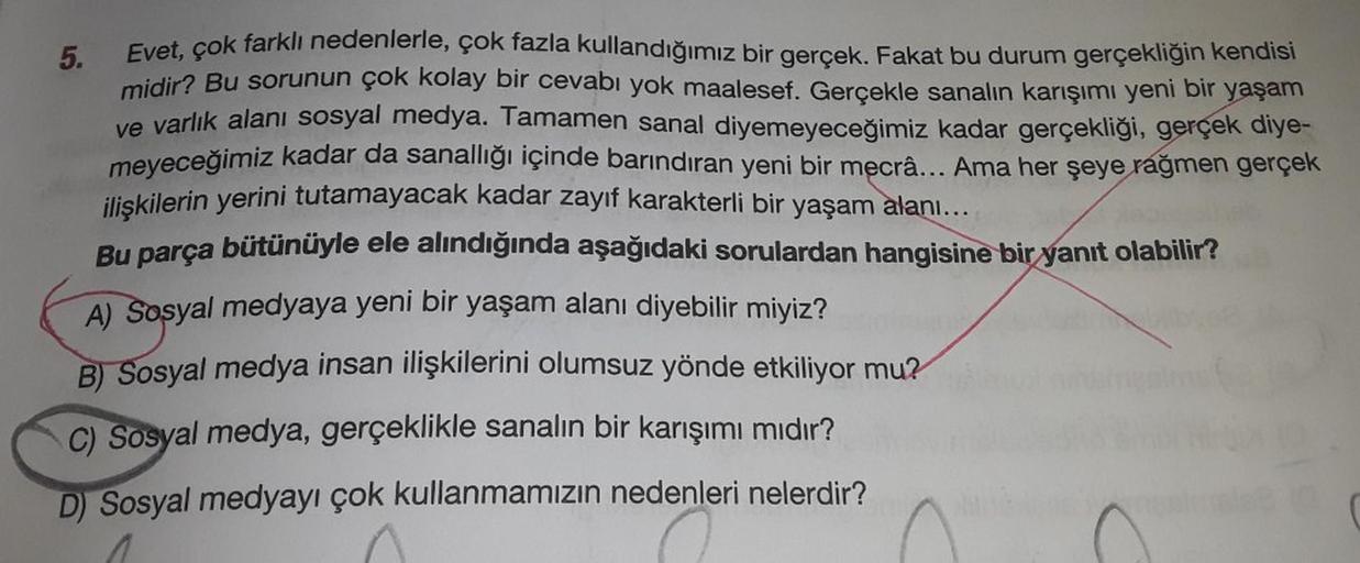 Evet, çok farklı nedenlerle, çok fazla kullandığımız bir gerçek. Fakat bu durum gerçekliğin kendisi
midir? Bu sorunun çok kolay bir cevabı yok maalesef. Gerçekle sanalın karışımı yeni bir yaşam
ve varlık alanı sosyal medya. Tamamen sanal diyemeyeceğimiz ka