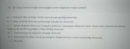 16- Ön Türkçe Dönemi ile ilgili olarak aşağıda verilen bilgilerden hangisi yanlıştır?
a)
Türkçenin Bati ve Doğu olmak üzere iki kola ayrıldığı dönemdir.
b)
Altay dil birliği teorisiyle açıklanmaya çalışılan bir dönemdir.
c) Türkçe, Moğolca, Mançuca, Tunguzca ve Korece, başlangıçta Altaycanın birer lehçesi iken zamanla her birinin
bağımsız bir dil hâline geldiğinin iddia edildiği dönemdir.
d) Yazılı herhangi bir belgenin olmadığı dönemdir.
e)
Altay dillerinin köken olarak akrabalığının belgelerle kesin olarak ispatlandığı dönemdir.
Boş bırak