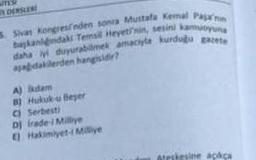 DERSLER
5 Sivas Kongresinden sonra Mustafa Kemal Paşa'n
başkanlndals Temsil Heyeti'nin, sesini kamuoyuna
daha iyi duyurabilmek amaciyle kurduğu gazete
apadakilerden hangisidir?
A) dam
B Hukuku Bejer
C) Serbesti
D) Irade-i Milliye
E Hakimiyet-i Milliye
ateskesine açaca