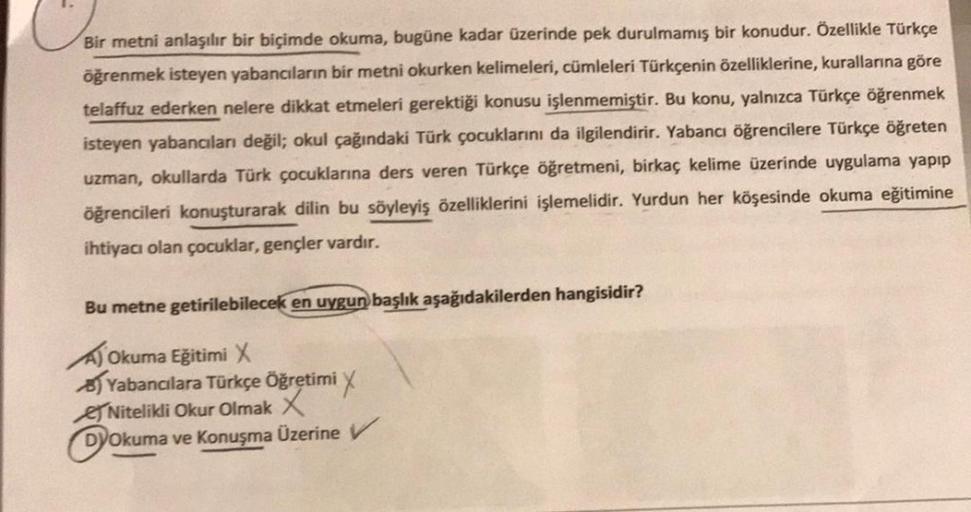 Bir metni anlaşılır bir biçimde okuma, bugüne kadar üzerinde pek durulmamış bir konudur. Özellikle Türkçe
öğrenmek isteyen yabancıların bir metni okurken kelimeleri, cümleleri Türkçenin özelliklerine, kurallarına göre
telaffuz ederken nelere dikkat etmeler
