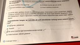 7.
Bu metinde geçen "memleketimizin hamuruyla yoğrulmak" sözüyle anlatılmak istenen aşağıdakiler-
den hangisidir?
A) Ulusal özelllikleri öne çıkarmak
C) Yöresel özelliklere uygun yetiştirilmek
Derslerde elden geldikçe dinamik ve etkin olmaya çalışın. Anlamadığınız yerleri geçiştirmeyin, sorgula-
madığınız noktalar ileride büyük problemlere dönüşebilir. Bir derste başka derslerle uğraşmayın, hayal-
lerle boğuşmayın; başarılı öğrencilerin hepsinin ders dinleme alışkanlıklarındaki yüksek başarı rastlantı
değildir.
Aşağıdakilerden hangisi, bu metindeki altı çizili sözcüklerden herhangi birinin anlamını karşıla-
maz?
A) Uğraşmak, çabalamak
B) Tesadüf
Jo
D) Fiilde bulunan, etkinlik gösteren
B) Evrensel unsurları göz ardı etmek
D) Güzel niteliklerle donatılmak
Bir sorun üzerine ilgili bulunanlara sorular sormak
Challenger Türkçe
Kafa Dengi