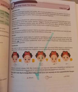 NARTEST
yasak
it geçi
oluşur.
lar oynar.
da konuşmaktan
larda genelde ope
iz III.
mler şunlardır:
TEST
13 Sıfır Bilgi Yüzde Yüz Anlam
Dikdörtgen yüz:
Cehreden bir dikdörtgeni andıran oval yüzdür. Alın ve çene genişlikleri birbirine çok yakındır. Orta bölümü
uzundur. Bu yüz genellikle liderlerde görülür. Aristokrat yüzü de denir. Dikdörtgön yüzlü insanlar eğitildiklerin-
de başaramayacakları hiçbir iş yoktur. Fakat sanata fazla yetenekli değildirler.
Orgen yüz:
Urgen yüz, geniş ve yüksek bir alın, çıkık elmacık kemikleri ve ince, küçük bir çene ile kendisini belli eder. Üçgen
yuz beyin gücünü temsil eden yüzdür. Aydınlar, sanatçılar, filozoflar ve düşünürlerin yüzüdür. Dahiler de bu
tipe dahildirler. Hayalperest oldukları kadar akılcı da olurlar. Kısaca dünyanın ufkunu genişleten, düşünceleri
le insanları aydınlatan ve yol gösteren hemen hemen bütün insanlar bu gruba girerler.
Yanı üçgen yüz:
Urgen yüzün birçok özelliklerini gösterir. Fakat bu tip yüzlere sahip kişiler hesaplı olduklarından fazla ileri gide-
mezler. Kendilerine güvenleri az olur. Fazla benlik iddiasına kalkışmazlar.
NARTEST
Kare yüz:
Kaba ve sert kemikli bir beden yapısı ile cepheden bakıldığında yüz, bir kare görünümünü andırır. Bu tipler
hargin, çabuk parlayan, saldırgan ve hareketli bir tabiata sahiptirler. Büyük lider ve büyük savaşçı olurlar. Ağır
düşünürler, sabır ve inat en bariz özellikleridir. Hiçbir zaman sözlerini esirgemezler, dobra konuşur ve böyle
konuşanlardan hoşlanırlar.
Yuvarlak yüz:
Ağır cüsseli ve ağırcanlı kişilerdir. Rahatı severler. Yumaşak başlı, geçinilmesi kolay, rahatına ve ağzının tadına
düşkündürler. Aslında yuvarlak yüzler, küçük bir unsurun belirginleşmesi ile hemen şekil değiştirebilirler.
||
Yukanda verilenleri okuyan Cafer Bey müzik kursu için başvuran öğrencilerin fotoğraflarına bakmaya karar
vermiştir. Fotoğraflardan uzun sürecek bir kursa katılacak öğrencileri belirlemeye çalışacaktır.
Ive ll
Buna göre Cafer Bey'in fotoğraflara bakıp müzik kursu için seçeceği yüz tipi aşağıdakilerden hangisi-
dir?
B) Hve IV
V
C ve Ill
Drive V