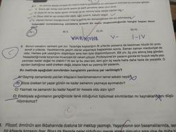 Ⓒ
An zehrine alerjisi olmayan bir insanın başına gelebilecek arı sokmasının ardından bu sonuçlar görülür.
II. Sonra ağrı birkaç saat içinde geçse de şişlik genellikle daha uzun sürer.
✓ III. Oysa bir de bu kadar şanslı olmayan ve ari zehrine karşı alerjisi olanlar var
IV. Önce ciddi bir acı arkasından şişlik, ağrı, kızarık, kabartı oluşur.
VV. Hemen hemen birçoğumuzun başına gelmiş acı deneyimlerden biri arı sokmasıdır
Yukarıdaki numaralanmış cümlelerle anlamlı bir metin oluşturulduğunda hangisi baştan ikinci
olur?
A) I.
B) II.
C) III.
D) IV.
I-IV
www
2. Bunun cevabını vermem çok zor. Yazarlığa başladığım ilk yıllarda yazsanız da basılması büyük bir prob-
lemdi o yıllarda. Yazdıklarımla geçim olarak yaşamaya başladıktan sonra. Zaman zaman mecburiyet de
oldu. Herkes çok yazdığımı düşünüyor ama ben öyle düşünmüyorum. Elli yılı, üç yüz altmış beş günden
hesapladığınızda karşınıza muazzam bir rakam çıkıyor. Profesyonel bir yazarın günde bir buçuk sayfa yazı
yazması kadar doğal ne olabilir? Ki tek işi bu olan biri, kimi gün üç sayfa hatta daha fazla da yazabilir. O
açıdan baktığınız vakit üretken değil, bilakis hayli az yazmış bir
yazarım.
Bu metinde aşağıdaki sorulardan hangisinin yanıtına yer verilmiştir?
A) Geçmiş zamanlarda yazılan kitapların basılamamasının temel sebebi neydi
((B) Sizce üretken bir yazar günün ne kadar zamanını yazmaya ayırmalıdır?
C) Yazmak ne zamandır bu kadar hayatî bir mesele oldu sizin için?
D) Edebiyata sığınmanın gençliğinizde tanık olduğunuz toplumsal sıkıntılardan mı kaynaklandığını düşü-
nüyorsunuz?
3. Filozof, ömrünün son ilkbaharında dostuna bir mektup yazmıştı. Yaşantısının son basamaklarında, ses
bir kösede kozasını örer Biraz de âlemde neler olduğunu merak etmez olmustur ama vine de doba b