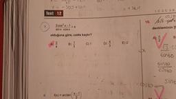 Test 12
7,
8.
A)
2011
10
2 cos²x-1=4
sinx - cosx
olduğuna göre, cot4x kaçtır?
4
300+21cm
Co/2x
f(x) = arctan
C) 1
80
43
> 12ku
E) 2
10.
1. C 2. C 3. B
cost
√3. cos²x
denkleminin [C
A)
2
16=
sinto
tonbo
B
costo
sint