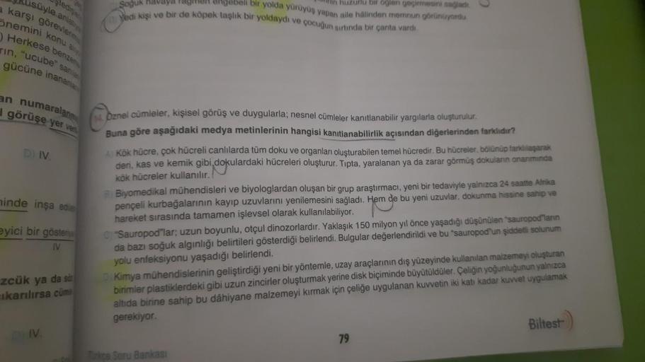 a karşı görevlerim
süyle anlatiy
fedisler
Önemini konu aliyo
Herkese benzeme
rin, "ucube" sania
gücüne inananla
an numaralan
görüşe yer ver
D) IV.
hinde inşa edile
eyici bir gösteriye
IV
zcük ya da so
ıkarılırsa cüme
DIV.
Soğuk
Di Yedi kişi ve bir de köpek
