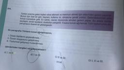 264.
Türkler evlerine gelen kişileri rahat ettirmek ve memnun etmek için ellerinden geleni yaparlar
Bunun için özel bir gün, bayram, kutlama vb. olmasına gerek yoktur. Geleneklerimize göre
konuk kısmetiyle gelir. Ev sahibi, olanlar ölçüsünde elinden geleni yapar. Bu arada dertier
paylaşılır, anılar tazelenir, dostluklar pekiştirilir. Kısaca konuk ağırlamak Türk toplumunda da-
yanışmanın önemli bir göstergesidir.
Bu paragrafta Türklerin konuk ağırlanmasının,
1. İnsan ilişkilerini güçlendirmesi
II. Özveri duygusunu geliştirmesi
III. Toplumsal gelişmeyi hızlandırması
işlevierinden hangileri vurgulanmaktadır?
A) I ve II.
B) I ve III.
C) II ve III.
OCAK
D) I, II ve III.