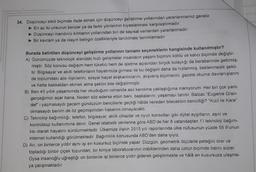 34. Düşünceyi etkili biçimde ifade etmek için düşünceyi geliştirme yollarından yararlanmamız gerekir.
► En az iki unsurun benzer ya da farklı yönlerinin kıyaslanması karşılaştırmadır.
Düşünceyi inandırıcı kılmanın yollarından biri de sayısal verilerden yararlanmadır.
► Bir kavram ya da olayın belirgin özellikleriyle tanıtılması tanımlamadır.
Burada belirtilen düşünceyi geliştirme yollarının tamamı seçeneklerin hangisinde kullanılmıştır?
A) Günümüzde teknolojik alandaki hızlı gelişmeler insanların yaşam biçimini köklü ve kalıcı biçimde değiştir-
miştir. Söz konusu değişim hem tüketici hem de işletme açısından birçok kolaylığı da beraberinde getirmiş-
tir. Bilgisayar ve akıllı telefonların hayatımıza girmesi ile bu değişim daha da hızlanmış, beklenmedik şekil-
de toplumdaki aile ilişkilerini, sosyal hayat alışkanlıklarını, alışveriş biçimlerini, gazete okuma davranışlarını
ve hatta bakkaldan ekmek alma şeklini bile değiştirmiştir.
B) Ben 45 yıllık yaşamımda her okuduğum romanda asıl kendime yaklaştığıma inanıyorum. Her biri çok yanlı
gerçeğimizi açar bana. Neden söz ederse etsin beni, başkalarını, yaşamayı tanıtır. Balzac "Eugenie Gran-
def' i yazmasaydı gecem gündüzüm bencillerle geçtiği hâlde nereden bilecektim bencilliği? "Kızıl ile Kara
olmasaydı benim de öz geçmişimden haberim olmayacaktı.
C) Teknoloji bağımlılığı; telefon, bilgisayar, akıllı cihazlar ve oyun konsolları gibi dijital aygıtların, aşırı ve
kontrolsüz kullanımına denir. Genel istatistik verilerine göre ABD'de her 8 vatandaştan 1'i teknoloji bağım-
lısı olarak hayatını sürdürmektedir. Ülkemize ilişkin 2015 yılı raporlarında ülke nüfusunun yüzde 55.9'unun
internet kullandığı görülmektedir. Bağımlılık konusunda ABD'den daha iyiyiz.
D) Ari, on binlerce yıldır aynı işi en kusursuz biçimde yapar: Düzgün, geometrik ölçülerle peteğini örer ve
topladığı binbir çiçek tozundan, bir kimya laboratuvarının imbiklerinden daha üstün biçimde balını süzer.
Oysa insanoğlu uğraştığı on binlerce işi binlerce yıldır giderek geliştirmekte ve hâlâ en kusursuza ulaşma-
ya çalışmaktadır.