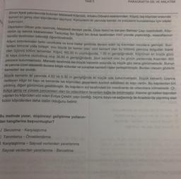 Test 1
Silvan ilçesi yakınlarında bulunan Malabadi Köprüsü, Artuklu Dönemi eserlerinden. Köprü, taş köprüler arasında
kemeri en geniş olan köprülerden sayılıyor. Kemerlerin iki yanında kervan ve yolcuların konaklaması için odalar
bulunuyor.
PARAGRAFTA DİL VE ANLATIM
Diyarbakır-Silvan yolu üzerinde, Malabadi denilen yerde, Dicle Nehri'ne karışan Batman Çayı üzerindedir. Köp-
rünün üç satırlık kitabesinden Temurtaş İbn İlgazi bin Artuk tarafından 1147 yılında yaptırıldığı, masraflarının
kendisi tarafından ödendiği öğrenilmektedir.
Köprü birbirlerinden farklı uzunlukta ve kırık hatlar şeklinde devam eden üç kısımdan meydana gelmiştir. Bun-
lardan birincisi yolla birleşir, onu büyük bir kemer izler, sivri kemerli olan bu bölümü yalnızca dolgudan ibaret
olan üçüncü bölüm tamamlar. Köprü 165.00 m uzunluğunda, 7.00 m genişliğindedir. Köprünün en büyük gözü
iki kaya üzerine oturtulmuş olup 38.60 m genişliğindedir. Sivri kemerli olan bu gözün yanlarında ikişerden dört
pencere bulunmaktadır. Mansab tarafında ise büyük kemerin solunda üç küçük göz daha görülmektedir. Bunun
iki yanına üzeri stalaktitli duvara bitişik sütunlar ve yuvarlak kemerli nişler yerleştirilmiştir. Bunları izleyen gözlerin
kemerleri ise sivridir.
Büyük kemerin iki yanında 4.50 ve 5.30 m genişliğinde iki küçük oda bulunmaktadır. Büyük kemerin üzerine
rastlayan kagir bir kapı ve kemerde ise köprüden geçenlerin kontrol edildikleri iki kapı vardır. Bu kapılardan biri
yıkılmış, diğeri günümüze gelebilmiştir. Bu kapıların sol tarafındaki bir merdivenie de odacıklara inilmektedir. Ol-
dukça geniş ve yüksek pencereleri olan bu odacıkların tavanları tuğla ile örtülmüştür. Kesme gri kalker taşından
yapılan bu köprüden söz eden Evliya Çelebi; yapı özelliği, biçimi, boyu ve sağlamlığı ile Anadolu'da yapılmış olan
bütün köprülerden daha üstün olduğunu belirtir.
Bu metinde yazar, düşünceyi geliştirme yolların-
dan hangilerine başvurmuştur?
) Benzetme - Karşılaştırma
) Tanımlama - Örneklendirme
Karşılaştırma - Sayısal verilerden yararlanma
Sayısal verilerden yararlanma - Benzetme