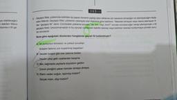 ya olabileceğini
e alabilen fiillere
iliyorsa o fiil ge-
365 CON
3. Geçişsiz fiiller, yüklemde belirtilen işi yapan öznenin yaptığı işten etkilenen bir nesnenin olmadığını ve olamayacağını ifade
eden fiillerdir. Geçişsiz fiiller, yüklemin nesneyle olan ilişkisine göre belirlenir. "Nesnesi olmayan veya nesne alamayan fi-
iller "geçişsiz fiil" denir. Cümledeki yükleme sorulan "ne, kim, neyi, kimi?" sorulan sorulara eğer cevap alamıyorsak o fiil
geçişsiz fiildir. Unutulmamalıdır ki bu sorular cümledeki belirtili nesneyi veya belirtisiz nesneyi buldurmaya yönelik soru-
lan sorulardır.
Buna göre aşağıdaki dizelerden hangisinde geçişli fiil kullanılmıştır?
A) Ah yurdumun kimsesiz ve yoksul çocuklan
Anladım farkınız yok koparılmış başaktan!
B Geceler kurşun gibi iner üstüme birden
Hayalin çıkıp gelir uzaklardan karşıma
C) Ben, kağnılarla yaylılarla büyüdüm geldim
Çocuk yüreğimi yakan türküler dinleye dinleye.
D) Ellerin neden soğuk, üşümüş müsün?
Gerçek misin, düş müsün?