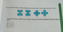 53. Özdeş düzgün altıgen ve küplerle aşağıdaki şekiller oluşturulmuştur. (Küp ve altıgenlerin ağırlıkları eşittir.)
y
A) x>y>z>t
B) t=y> x = Z
C) t>y>z>X
D) t = z>x=y
Z
t
Buna göre oluşturulan şekillerin zemine yaptıkları basınçlar arasındaki ilişki aşağıda verilenlerden hangisi gibi
olur?