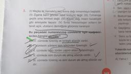 3. (1) Maçka ile Hamsiköy'den sonra dağı tırmanmaya başladık.
(II) Zigana kalın gövdeli fakat korkunç değil. (III) Tırmanışa
geçtik ama tehlikeli değil. (IV) Kapalı dağ, insanı kucaklıyor
gibi emniyette taşıyor. (V) Sırtta helezonlaşan yolların bir
tarafı açık, ufukların derinliğiyle gözümüz kararıyor.
Bu parçadaki numaralanmış cümlelerle igiti aşağıdaki-
lerden hangisi yanlıstır?
IV. cümlede türemiş ve birleşik sözcük vardır.
cümlenin yüklemi isim kökünden türemiştir.
Eh.
cümlede farklı türden yapım ekleri kullanılmıştır.
DV. cümlede isim durum eki almış sözcük vardır.
✓
EXIII. cümlede türemiş ve isim durum eki almış sözcük var-
dır.
149
senin kalkab
II. Sen, yazın
Uyaptığım tür
III. Bodrum'dak
aile fertlerin
yayılmıştı.
IV. Geçtiğimiz
bana heme
V. Sekiz ay b
büyük bir a
tadını çıka
Yukarıda num
sözcüklerind
A) Yalnız I
D