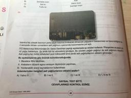 S
ÜI
Li
20.
D)
Domates suyu
Saf su
Tuzlu su
Kan
Deniz suyu
Çamaşır suyu
İstanbul'da yüksek basıncın yerini alçak basınca bırakacak olmasıyla yağışların beklenmesi ve hava kirliliğinin e
ri seviyede olması uzmanların asit yağmuru uyarısında bulunmasına yol açtı.
İTÜ Meteoroloji Bölümünden Dr. Deniz Demirhan yaptığı açıklamada şu sözleri kullandı: "Perşembe ve pazar gü
nü yağış bekleniyor. Şu anda kirli bir atmosferin içindeyiz. Bu yüzden yağan yağmur da asit yağmuru olacak
Asit yağmurları bütün kirleticileri yere indirecektir ama yerde asit yağmurlarının etkisini göreceğiz."
Bu açıklamalarda göz önünde bulundurulduğunda;
I. Bacalara filtre takılması,
LGS Deneme Sinan-10/K (2021)
II. Arabaların düzenli egzoz emisyon ölçümünün yapılması,
III. Yenilenebilir enerji kaynaklarının kullanılması
önlemlerinden hangileri asit yağmurlarının etkisini azaltır?
A) Yalnız II
B) I ve II
C) I ve Ill
SAYISAL TEST BİTTİ.
CEVAPLARINIZI KONTROL EDİNİZ.
40
D) I, II ve III