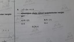 soru kalesi
erden hangisi-
X = 1
www
5
***
www.
soru kalesi
YAYINLARI
9. -x²+2x-4≤0
eşitsizliğinin çözüm kümesi aşağıdakilerden hangisi-NLARI
norų kalesi
soru kale
soru kalesi
dir?
Yoru KA) R-{2}
KATIN
C) R
E) [4,00)
soru kalesi
YAYINLARI
B) R-{1}
D) Ø
soru kalesi
YAYINLARI
soru kal