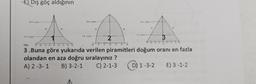 E) Diş göç aldığının
* you
88
15 y 6
6.
2
3:59 yaxs
he
D) 1-3-2
44
3
e 42 44
28
3.Buna göre yukarıda verilen piramitleri doğum oranı en fazla
olandan en aza doğru sıralayınız?
A) 2-3-1 B) 3-2-1
C) 2-1-3
E) 3-1-2