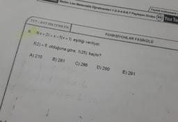 Faydalı bulduysant
Matfer Lise Matematik Öğretmenleri 1-2-3-4-5-6-7 Paylaşım Grubu N You Tu
TYT-AYT MATEMATİK
9. f(x+2) = x-f(x+1) eşitliği veriliyor.
f(2)= 5 olduğuna göre, f(25) kaçtır?
A) 210
B) 281 C) 286
2+1
FONKSİYONLAR FASİKÜLÜ
D) 290
E) 291