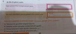 5.
Ek fiilin iki görevi vardır:
Basit zamanlı fiilleri birleşik zamanlı yapar.
İsim soylu sözcüklerin sonuna gelerek onları yüklem yapar.
Örnek:
25
Örnek:
II.
Buna göre aşağıdaki cümlelerden hangisi "Il numaralı" örneğin yerine yazılabilir?
A) Televizyonda genellikle belgesel izliyordu.
B) Sabahları evden çıkmadan mutlaka kahvaltı yapardi.
C) Geziye katılanların hepsi geziden memnundu.
D) Avucunda tuttuğu kelebeği gökyüzüne saldı
'dan