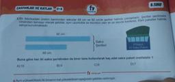 ÇARPANLAR VE KATLAR
C-4
fy
FI YAYINLARI
92 cm
3.Bir fabrikadaki üretim bandından sakızlar 68 cm ve 92 cm'lik şeritler halinde çıkmaktadır. Şeritler santimetre
cinsinden tamsayı olacak şekilde, aynı uzunlukta ve mümkün olan en az sayıda kesilerek, 5'erli paketler halinde
satışa sunulmaktadır.
Sakız
Şeritleri
8.SINIF
Fifident
511 Sakız Paketi
-fy YAYINLARI
4.Aynı yükseklikteki iki binanın kat yükseklikleri aşağıdaki şekilde verilmiştir.
68 cm
Buna göre her iki sakız şeridinden de birer tane kullanılarak kaç adet sakız paketi üretilebilir ?
D)7
C)8
A) 10
B)9