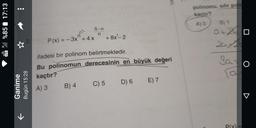 %85 17:13
●●●
Ganime
Bugün 15:28
K
-3-33
P(x)=-3x + 4x
A) 3
5-n
n
B) 4
ifadesi bir polinom belirtmektedir.
Bu polinomun derecesinin en büyük değeri
kaçtır?
+8x¹-2
C) 5
D) 6
YA
E) 7
polinomu, sifir polir
kaçtır?
A) O B) 1
a+20
Sa+