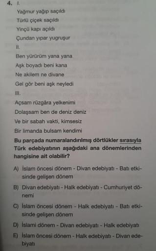 4. I.
Yağmur yağıp saçıldı
Türlü çiçek saçıldı
Yinçü kapı açıldı
Çundan yipar yugruşur
II.
Ben yürürüm yana yana
Aşk boyadı beni kana
Ne akilem ne divane
Gel gör beni aşk neyledi
III.
Açsam rüzgâra yelkenimi
Dolaşsam ben de deniz deniz
Ve bir sabah vakti,