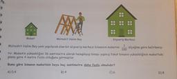 8.
• A
Müteahit Halim Bey
Müteahit Halim Bey yeni yapılacak olan bir alışveriş merkezi binasının maketini 1
100
Maket
Alışveriş Merkezi
ölçeğine göre belirlemiş-
tir. Maketin yüksekliğini 36 santimetre olarak hesaplayıp binayı yapmış fakat binanın yüksekliğinin maketteki
plana göre 4 metre fazla olduğunu görmüştür.
Buna göre binanın maketinin boyu kaç santimetre daha fazla olmalıdır?
A) 0,4
B) 4
C) 6
D) 8