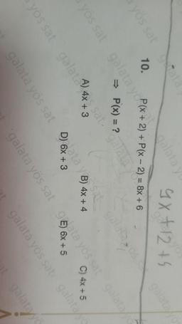 yös sattata
10.
9X+12+5
yo
galata
yös sat galata yo+2) + P(x - 2) = 8x + 6
⇒ P(x) = ?
D) 6x4
galata yös sat
galatayös sgalata/yö
yös sat galat 45 sat. "galata yos
C) 4x + 5
galatayo
'galata yös sat gat galatayo
galata yös sat galataye