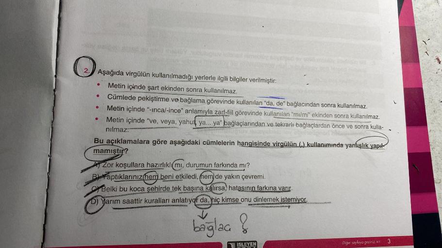 AGY
Aşağıda virgülün kullanılmadığı yerlerle ilgili bilgiler verilmiştir:
Metin içinde şart ekinden sonra kullanılmaz.
Cümlede pekiştirme ve bağlama görevinde kullanılan "da, de" bağlacından sonra kullanılmaz.
Metin içinde "-inca/-ince" anlamıyla zarf-fiil