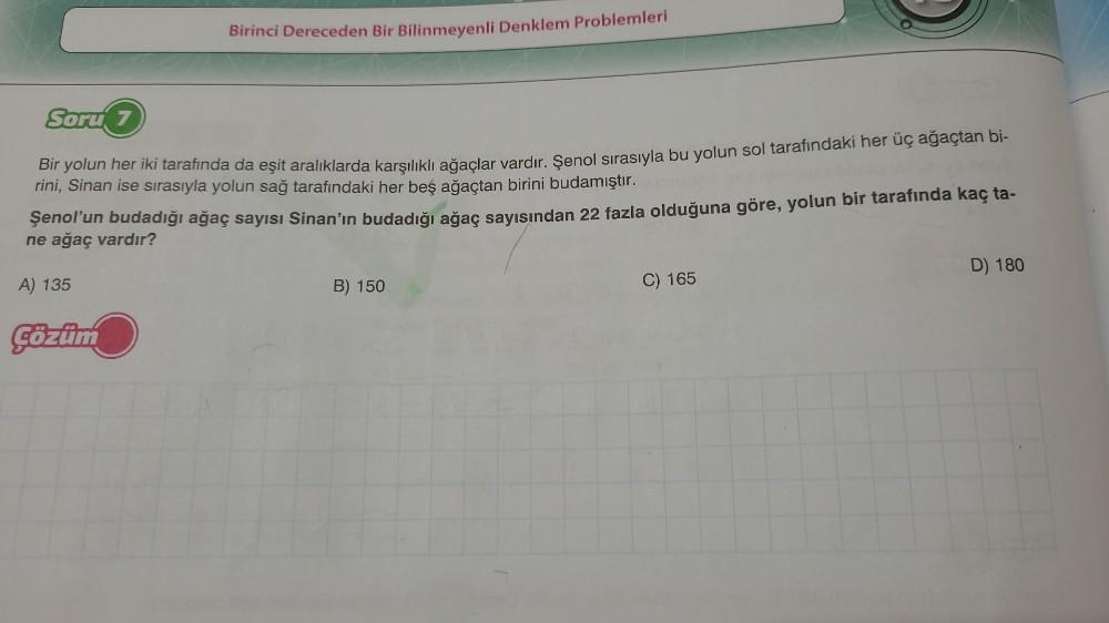 Soru 7 Bir yolun her iki tarafında da eşit aralıklarda karşılıklı