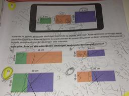 G
5.
3
30 cm
2 cm
3 cm
36 cm
3 cm)
4 cm
Yukarıda bir tabletin ekranında dikdörtgen biçiminde üç yapboz verilmiştir. Arda santimetre cinsinden kenar
uzunlukları oranı aynı kalacak biçimde bu yapbozlardan iki tanesini büyüterek ve birer kenarları ortak olacak
biçimde yerleştirerek yeni bir dikdörtgen elde edecektir.
Buna göre, Arda'nın elde edeceği yeni dikdörtgen aşağıdakilerden hangisi olamaz?
+2
24 cm
48 cm
4 cm
3
12 cm
16 cm
3
5 cm)
D
32 cm
4
333
21