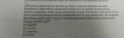 çalışıyor.
7. Bu yazarın sözlerinde bir eğretilik var. Sanki, hiçbir söz kendisine ait değil.
Duygularım, düşüncelerini yapmacıksız anlatamıyor, bu nedenle de okuyucuyu
sarmiyor anlattıklan. Yazar, kendi cümleleriyle yazmayı küçümsüyor olsa gerek. Oysa,
iyi bir anlatimda aranan en önemli özelliklerden biri de içten geldiği gibi, içte doğduğu
gibi aktarma değil midir?" diyen bir eleştirmenin sözünü ettiği yazarın anlatımında
bulduğu eksiklik nedir?
A)
doğallık
B) yalinhk
C) yoğunluk
D) açıkhk