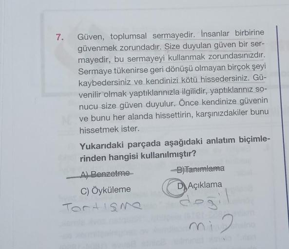 7. Güven, toplumsal sermayedir. İnsanlar birbirine
güvenmek zorundadır. Size duyulan güven bir ser-
mayedir, bu sermayeyi kullanmak zorundasınızdır.
Sermaye tükenirse geri dönüşü olmayan birçok şeyi
kaybedersiniz ve kendinizi kötü hissedersiniz. Gü-
venili