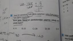 2-5
65.85
4*
alp etiket
105
128-133 = 13
168
2
Yavuz bir pantolonu %80 kârla satarken satış fiyatı üzerinde
%60 indirim uyguluyor.
Buna göre, Yavuz'un pantolondan yapmış olduğu za
yüzde kaçtır?
A) 14
B) 20
C) 28
120
D) 30
E) 35
Satış fiya
5x = 4y
↓
45
C
Yıllık enfl
rina 36