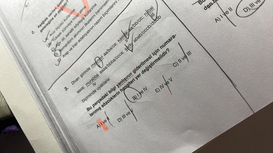 A) 1
B) Yüksek zümreye hitap etme
Aruz ölçüsü kullanma
CAğır dil, sanatlı söyleyiş kullanma
LEArap ve İran edebiyatının nazım biçimlerini
Romantizm akımının ilkelerini benimser
Aşağıda verilen özelf
geleneğine ait değildir?
2.
kaside a/bb/cc;
menevi
3. Div