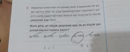 2. Rakamları birbirinden ve sıfırdan farklı 3 basamaklı bir do-
ğal sayının birler ve onlar basamağındaki rakamların çar-
pımı yüzler basamağındaki rakama eşit oluyorsa bu sayıya
çarpımsal sayı denir.
Buna göre, en büyük çarpımsal sayı ile en küçük çar-
pımsal sayının toplamı kaçtır?
A) 1063 B) 1143
C1203) 1465
62-3
E) 1515
824